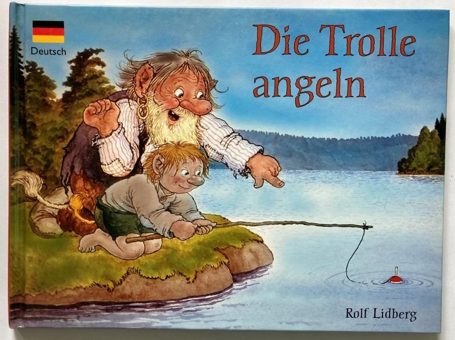 Rolf Lidberg/Robert Alsterblad  Die Trolle angeln 