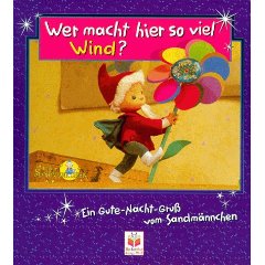 Ilonka Breitmeier (Autor)  Wer macht hier so viel Wind? Ein Gute-Nacht-Gruß vom Sandmännchen 