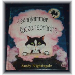 Nightingale, Sandy/Vittinghof, Marianne (Übersetz.)  Hexenjammer, Katzensprüche. 