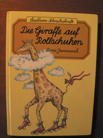 Doris Jannausch/Petra Probst (Illustr.)  Die Giraffe auf Rollschuhen 