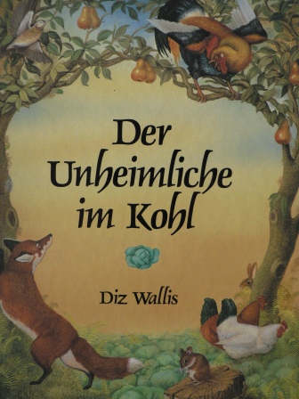 Diz Wallis/Hertha Kratzer (Übersetz.)  Der unheimliche Kohl. Eine Fabel. 
