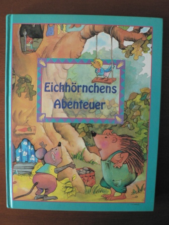 Edith Thabet (Autor), Aleksandra Magnuszewska-Oczko (Illustrator), Aleksander Oczko (Illustrator)  Eichhörnchens Abenteuer 