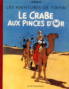 Hergé. Georges Remy  Les Aventures de Tintin. Le Crabe aux Pinces D `Or 