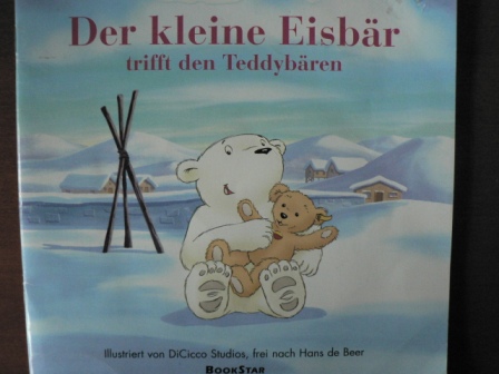 Beer, Hans de  Geschichten vom kleinen Eisbären. Der kleine Eisbär trifft den Teddybär. 