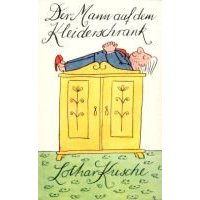 Lothar Kusche/Elizabeth Shaw (Illustr.)  Der Mann auf dem Kleiderschrank. Geschichten und andere Späße 