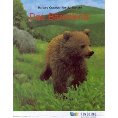 Barbara Cratzius/Ursula Blancke (Illustr.)  Das Bärenkind 