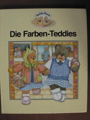 Ward, Dorothy D. / Wells, Chrissie (Illustr.)/Eva M. Spaeth (Übersetz.)  Die Farben- Teddies. 