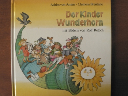 Achim von Arnim/Clemens Brentano/Rolf Rettich (Illustr.)  Der Kinder Wunderhorn 