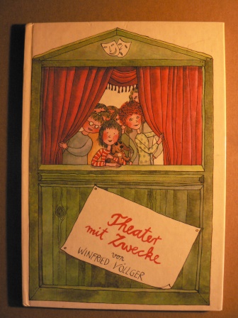 Winfried Völlger/Petra Wiegandt (Illustr.)  Theater  mit Zwecke (Buchfink-Bücher) 