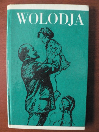 Günter Domel (Autor)  Wolodja - Auszüge aus Briefen Lenins an seine Mutter 