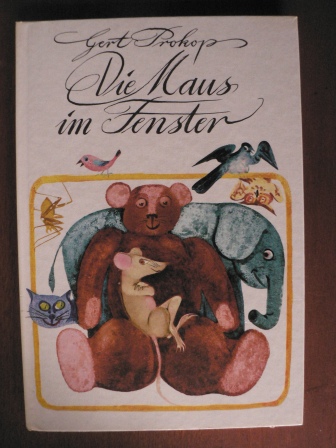 Gert Prokop/Wolfgang Würfel (Illustr.)  Die Maus im Fenster und andere Märchen 