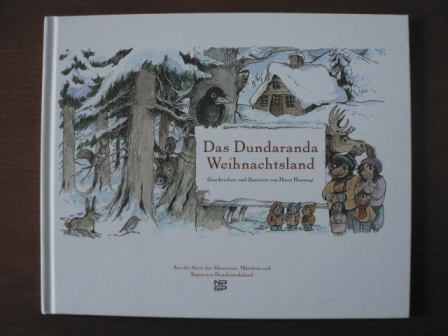 Horst Henning (Autor)  Das Dundaranda Weihnachtsland 