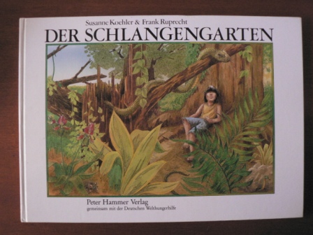 Koehler, Susanne / Ruprecht, Frank  Der Schlangengarten. 