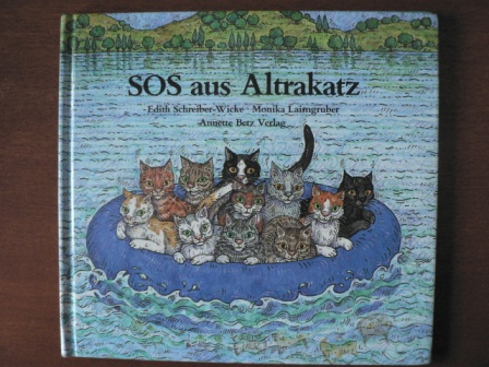 Edith Schreiber-Wicke/Monika Laimgruber  SOS aus Altrakatz 