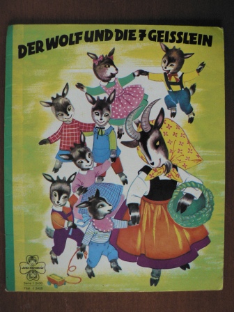 Scheidt, Josef (Reime)/Wangenheim, J. von (Illustr.)  Der Wolf und die 7 Geisslein 