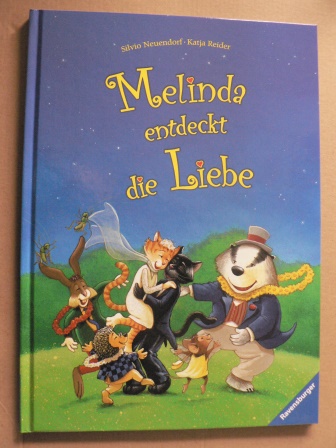 Reider, Katja/Neuendorf, Silvio (Illustr.)  Melinda entdeckt die Liebe 