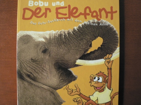 Ursula Schümer/Marion Clausen (Übersetz.)  Bobu und Der Elefant. Das Foto-Sachbuch mit dem kleinen Affen 