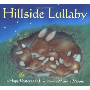 Hope Vestergaard/Margie Moore (Illustr.)  Hillside Lullaby 