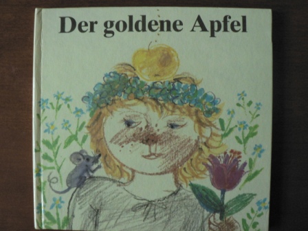 Kito Lorenc/Gertrud Zucker (Illustr.)  Der goldene Apfel. Ein sorbisches Märchen 