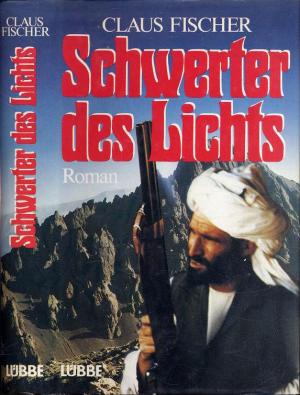 Claus Fischer  Schwerter des Lichts 