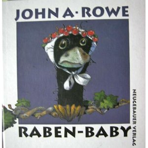 John A. Rowe (Autor)  Raben-Baby 