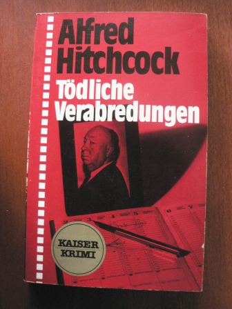 Alfred Hitchcock  Tödliche Verabredungen 