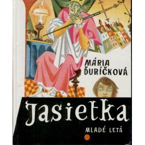 Mária Duricková/Eliska Jelinková (Übersetz.)/Vincent Hloznik (Illustr.)  Jasietka - König Angst. 