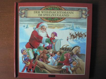 Michele Andrews (Text)/Samantha Smith (Illustr.)  Der Weihnachtsmann im Spielzeugland. Ein Weihnachts-Pop-Up für Kinder 