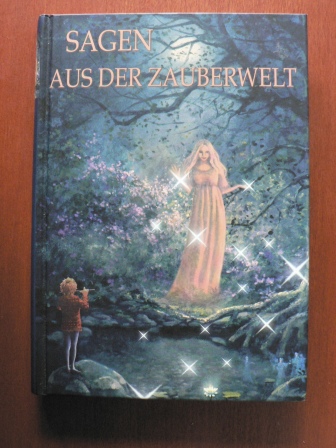 Hildegard Pezolt-Hostnig (Illustr.)/Wolf Harranth  Sagen aus der Zauberwelt 