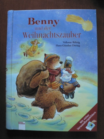 Röhrig, Volkmar (Text)/Döring, Hans-Günther (Illustr.)  Benny und der Weihnachtszauber. Mit vielen Verwandlungsbildern 
