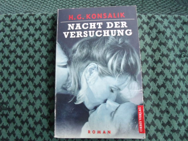 Konsalik, Heinz G.  Nacht der Versuchung 
