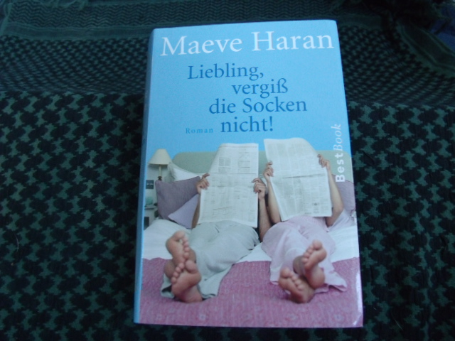 Haran, Maeve  Liebling, vergiß die Socken nicht! 
