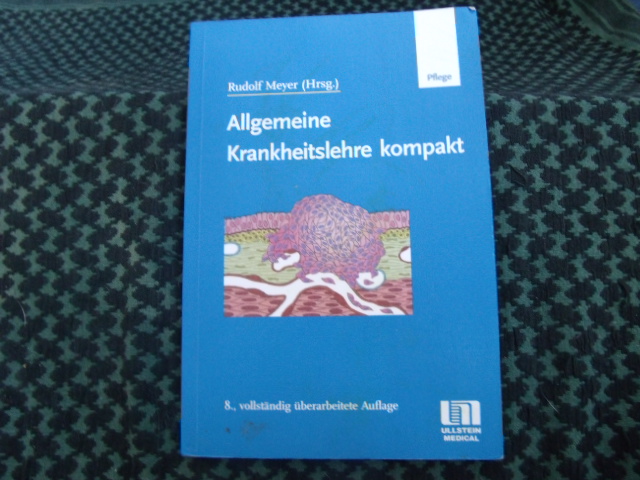 Meyer, Rudolf (Hrsg.)  Allgemeine Krankheitslehre kompakt 