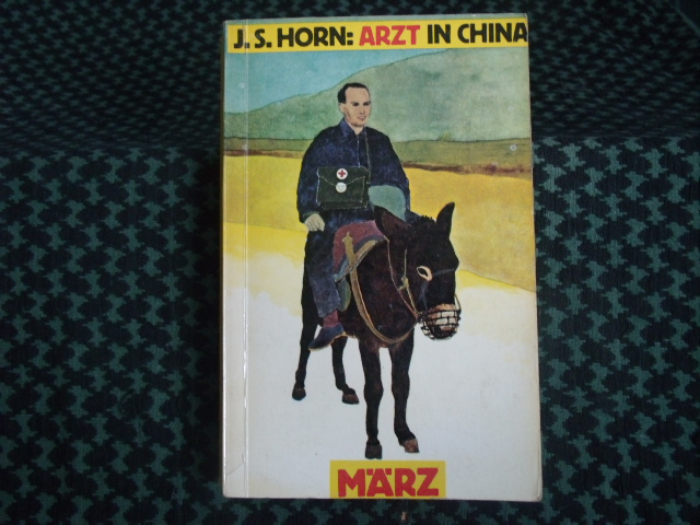 Horn, J. S.  Arzt in China 