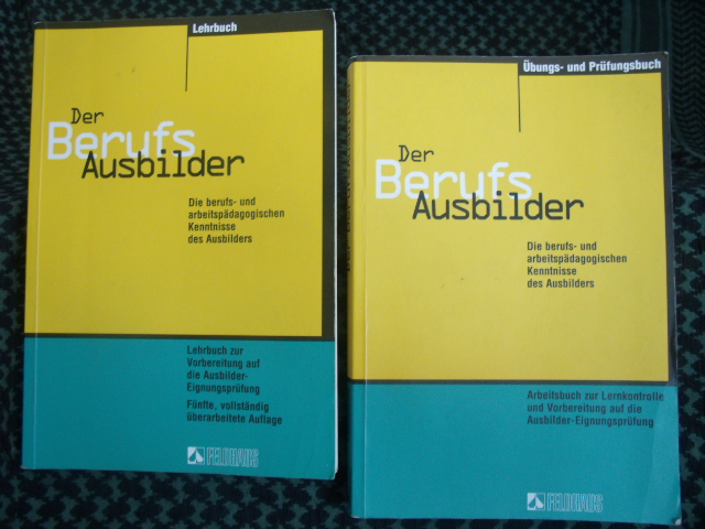 Röhr, Dr. Rudolf (Hrsg.)  Der Berufsausbilder  Lehrbuch & Übungs- und Prüfungsbuch (2 Bände) 