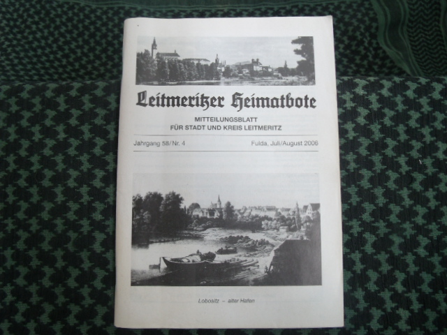   Leitmeritzer Heimatbote  Mitteilungsblatt für Stadt und Kreis Leitmeritz. Jahrgang 58/Nr.4. Juli/August 2006 