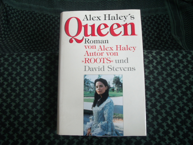 Haley, Alex / Stevens, David  Alex Haley´s Queen 
