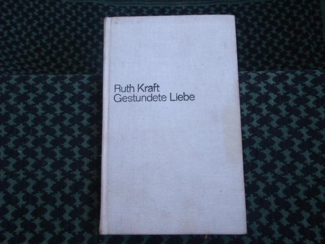Kraft, Ruth  Gestundete Liebe 