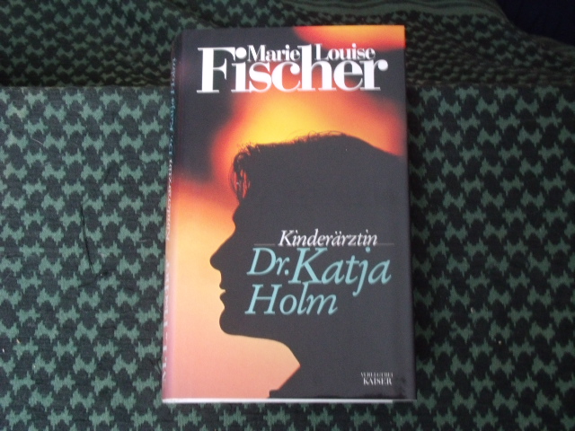 Fischer, Marie Louise  Kinderärztin Dr. Katja Holm 