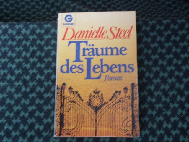 Steel, Danielle  Träume des Lebens 