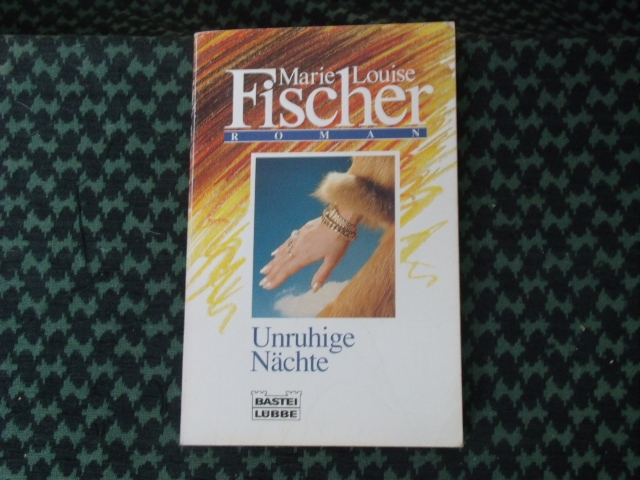 Fischer, Marie Louise  Unruhige Nächte 