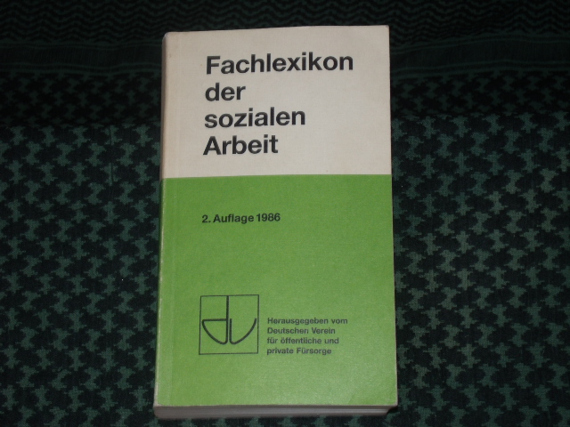 Deutscher Verein für öffentliche und private Fürsorge (Hrsg.)  Fachlexikon der sozialen Arbeit 