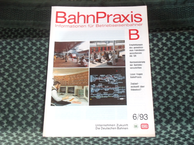   BahnPraxis. Informationen für Betriebseisenbahner. B. 6/93 