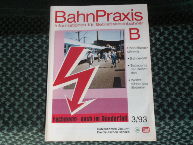   BahnPraxis. Informationen für Betriebseisenbahner. B. 3/93 