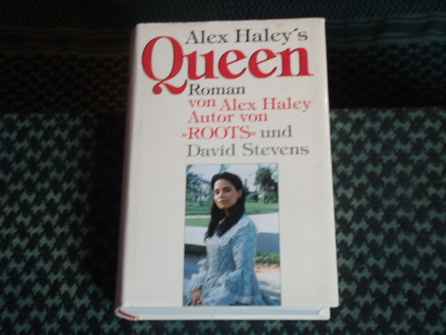 Haley, Alex; Stevens, David  Alex Haley´s Queen 