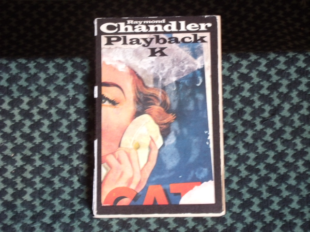 Chandler, Raymond  Playback 