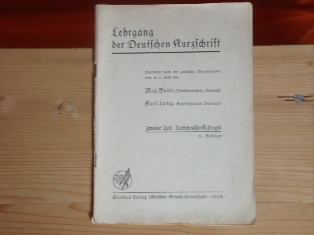Baier,Max; Lang, Karl  Lehrgang der Deutschen Kurzschrift. Zweiter Teil: Verkkehrsschrift-Praxis. 