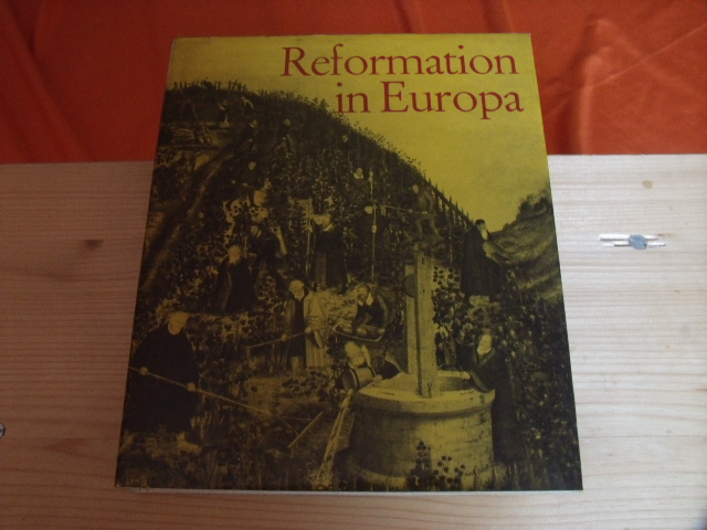Thulin, Oskar (Hrsg.)  Reformation in Europa 