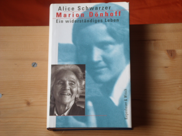 Schwarzer, Alice  Marion Dönhoff. Ein widerständiges Leben.  