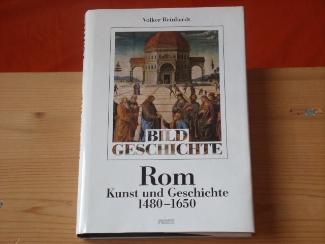 Reinhardt, Volker  Rom. Kunst und Geschichte. 1480  1650. 
